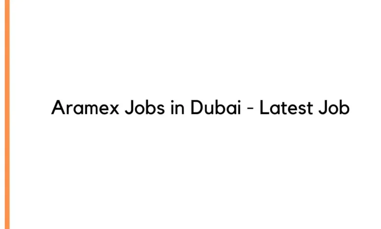 Aramex Jobs in Dubai