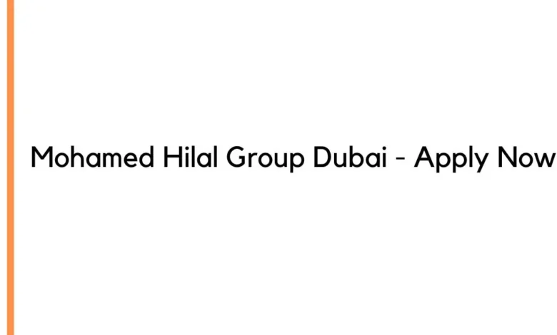 Mohamed Hilal Group Dubai