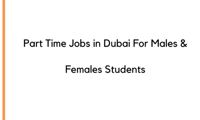 Part Time Jobs in Dubai