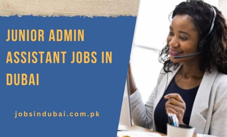 Junior Admin Assistant Jobs in Dubai