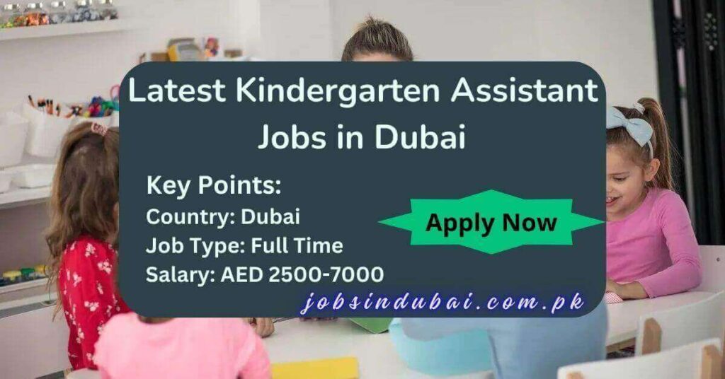 Latest Kindergarten Assistant Jobs in Dubai