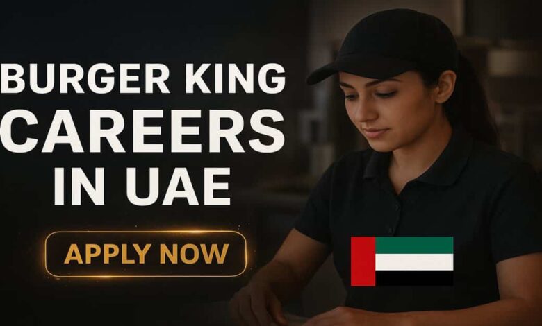 Burger King Careers in UAE