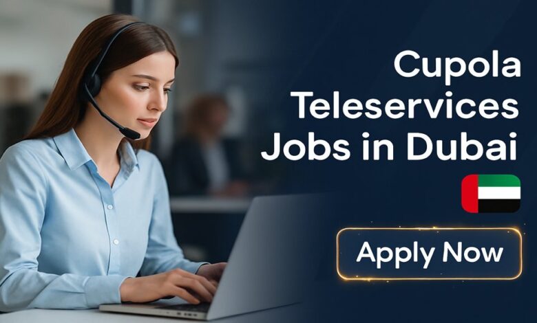 Cupola Teleservices Jobs in Dubai