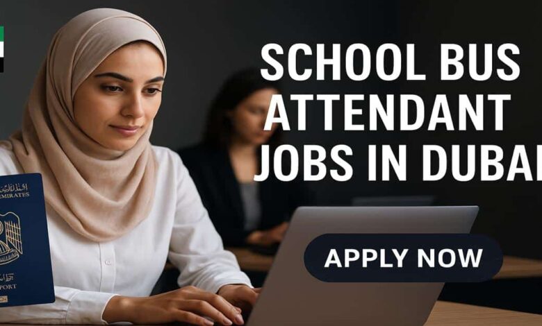 School Bus Attendant Jobs in Dubai