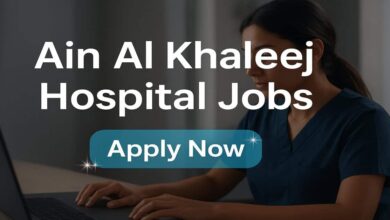 Ain Al Khaleej Hospital Jobs