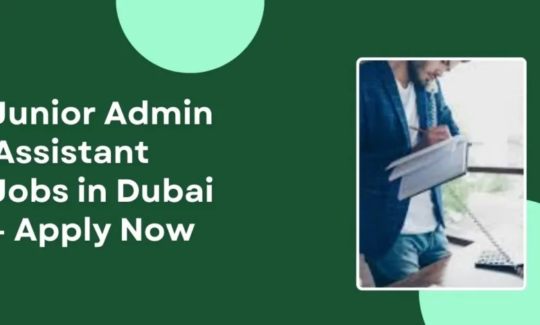Junior Admin Assistant Jobs in Dubai