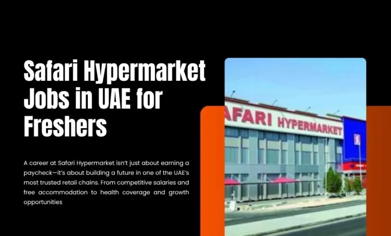 Safari Hypermarket Jobs in UAE